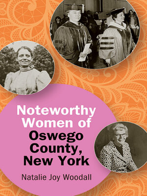 cover image of Noteworthy Women of Oswego County, New York
